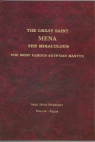 The Great Marty Saint MINA, The Most Famous Egyptian Martyr.